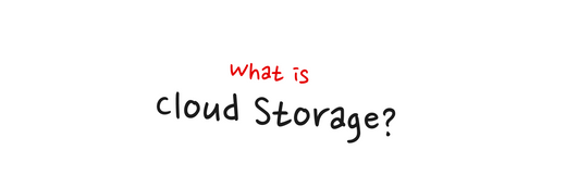 Cloud Storage Simplified: What's the Difference?