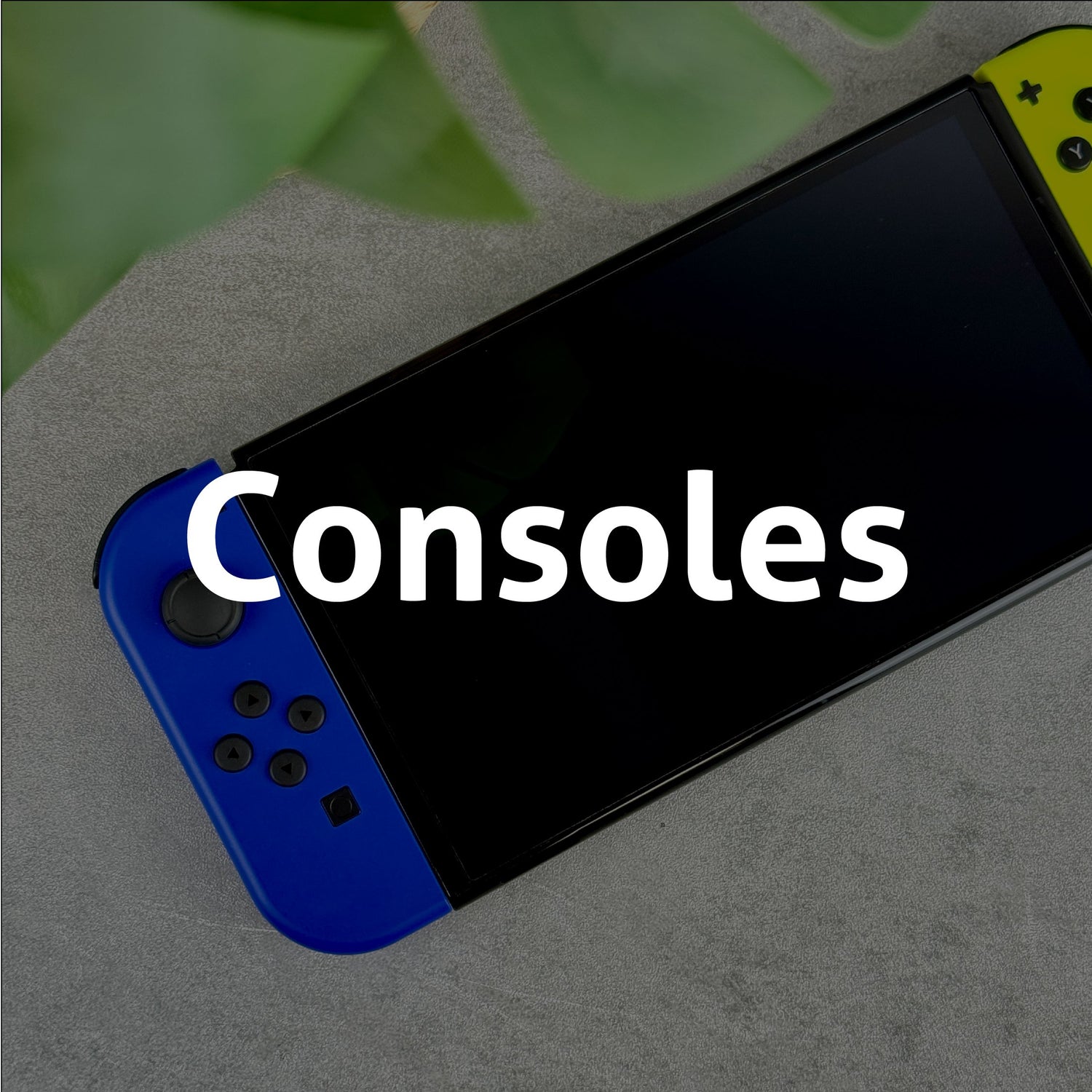 Consoles