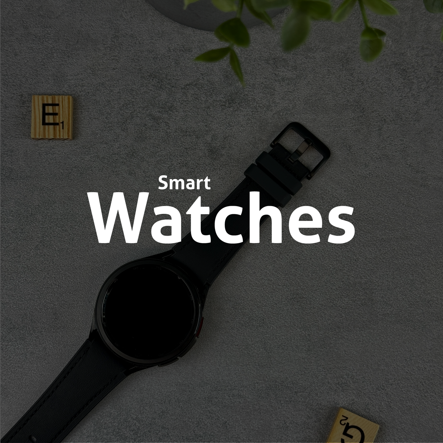 Smartwatches